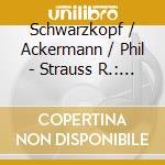 Schwarzkopf / Ackermann / Phil - Strauss R.: Four Last Songs cd