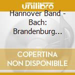 Hannover Band - Bach: Brandenburg Concertos 1/ cd