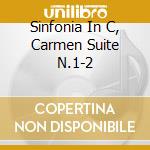 Sinfonia In C, Carmen Suite N.1-2 cd
