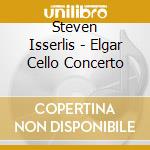 Steven Isserlis - Elgar Cello Concerto cd