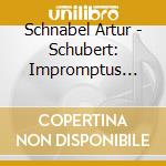 Schnabel Artur - Schubert: Impromptus D899 D935 Allegretto cd