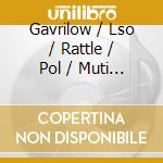 Gavrilow / Lso / Rattle / Pol / Muti - Klavierkonzert 1 cd
