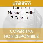 Barrueco Manuel - Falla: 7 Canc. / Granados: 12 cd
