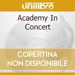 Academy In Concert cd