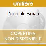 I'm a bluesman cd