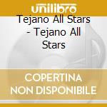 Tejano All Stars - Tejano All Stars cd musicale di Tejano All Stars