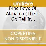 Blind Boys Of Alabama (The) - Go Tell It On The Mountain cd