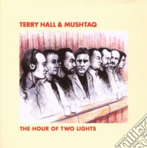 Terry Hall - The Hour Of Two Lights cd musicale di Terry Hall