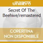 Secret Of The Beehive/remastered cd