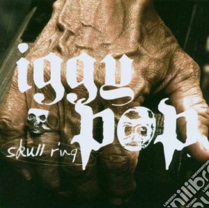 Iggy Pop - Skull Ring cd musicale di POP IGGY