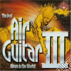 Best Air Guitar Album In World Vol 3 / Various (2 Cd) cd musicale