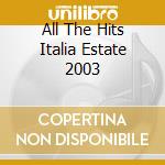 All The Hits Italia Estate 2003 cd