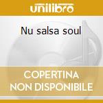 Nu salsa soul cd
