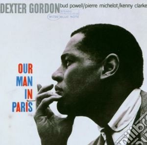 Dexter Gordon - Our Man In Paris cd musicale di GORDON DEXTER
