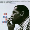 Dexter Gordon - Our Man In Paris cd