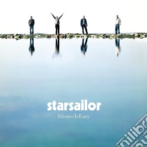 Starsailor - Silence Is Easy cd musicale di STARSAILOR