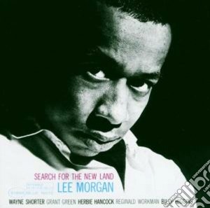 Lee Morgan - Search For The New Land cd musicale di Lee Morgan