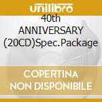 40th ANNIVERSARY (20CD)Spec.Package cd