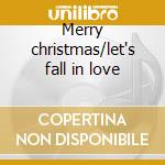 Merry christmas/let's fall in love cd