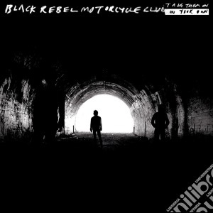 Black Rebel Motorcycle Club - Take Them On, On Your Own cd musicale di Black Rebel Motorcycle Club