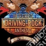 18 Classic Driving Rock Anthems / Various cd