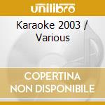 Karaoke 2003 / Various cd