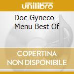 Doc Gyneco - Menu Best Of cd musicale di Doc Gyneco