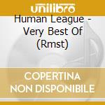 Human League - Very Best Of (Rmst) cd