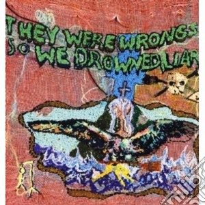 (LP Vinile) Liars - They Were Wrong, So We Drowned lp vinile di LIARS