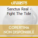 Sanctus Real - Fight The Tide cd