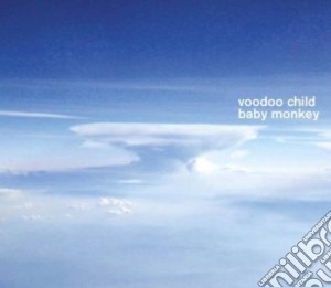 Voodoo Child - Baby Monkey cd musicale di VOODOO CHILD