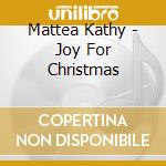 Mattea Kathy - Joy For Christmas cd
