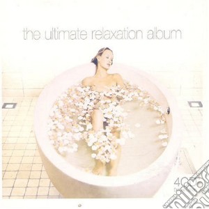 Ultimate Relaxation Album (The) / Various cd musicale