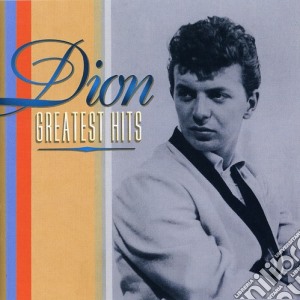 Dion - Greatest Hits cd musicale di Dion