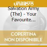 Salvation Army (The) - Your Favourite Hymns cd musicale di Salvation Army (The)