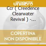 Ccr ( Creedence Clearwater Revival ) - Very Best Of cd