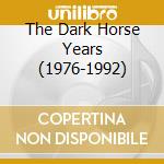 The Dark Horse Years (1976-1992) cd
