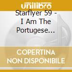 Starflyer 59 - I Am The Portugese Blues cd