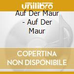 Auf Der Maur - Auf Der Maur cd