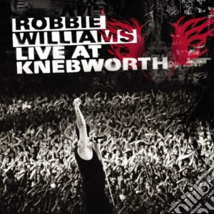 Robbie Williams - Live At Knebworth cd musicale di Robbie Williams