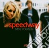 Speedway - Save Yourself cd