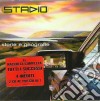Stadio - Storie E Geografie (2 Cd) cd musicale di STADIO