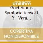 Goeteborgs Symfoniette:wolff R - Vara Klassiska Julmelodier cd