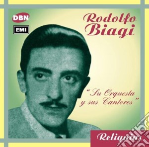 Rodolfo Biagi - Su Orquesta Y Sus Cantores cd musicale di Rodolfo Biagi