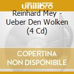 Reinhard Mey - Ueber Den Wolken (4 Cd) cd