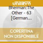 Bherman:The Other - 63 [German Import] cd