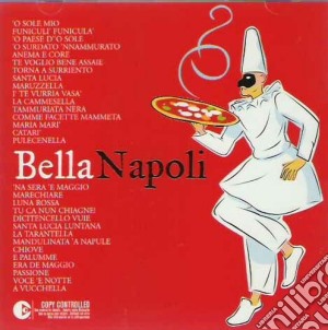 Bella Napoli / Various (2 Cd) cd musicale di ARTISTI VARI