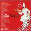 Bella Napoli / Various (2 Cd) cd