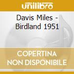 Davis Miles - Birdland 1951 cd
