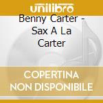 Benny Carter - Sax A La Carter cd